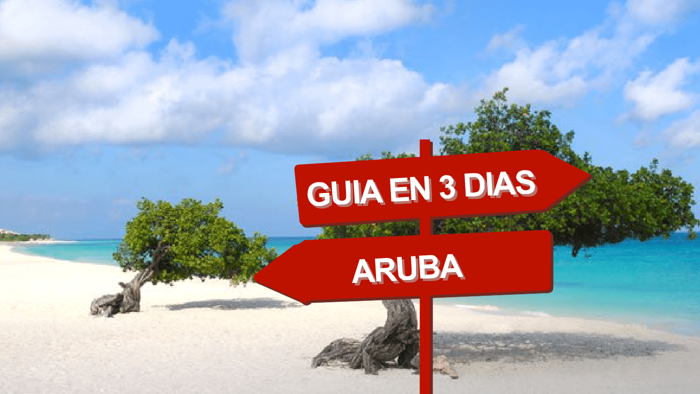 Aruba en 3 días