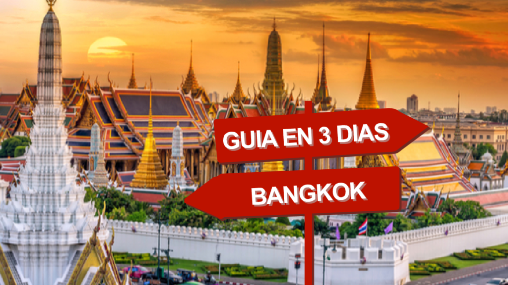 Mejor Guía Bangkok en 3 días